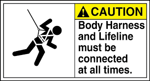 Esafety supplies offers work safety products and protective apparel for personal and industrial use. Body Harness And Lifeline Must Be Connected At All Times Ansi Sign