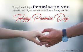 Dear friend, i cannot promise that i will solve all your problems. Happy Promise Day Wishes Messages For Girlfriend Boyfriend