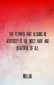 01:18:31 the flower that blooms in adversity. Mulan Quotes Flower Quotesgram