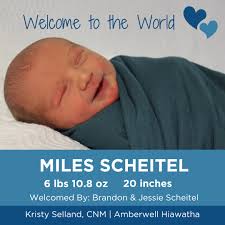Join us in celebrating one of our newest arrivals! Weighing 6 lbs, 10.8 oz  and measuring 20 inches long, baby Miles Scheitel was welcomed by Brandon &  Jessie Scheitel