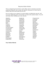 The process of writing your résumé will help you to identify what you can and want to do and what you have to offer employers. Resume Action Words Worksheet