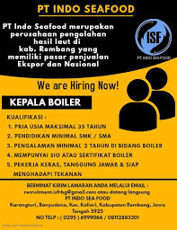 4,153 likes · 107 talking about this. Lowongan Kerja Kepala Boiler Pt Indo Sea Food Rembang Lowongan Rembang