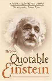 The New Quotable Einstein: Einstein, Albert, Dyson, Freeman, Calaprice,  Alice: 9780691120744: Books