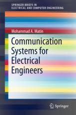 Computer engineers design, develop, analyze, research, and manufacture hardware, software, and systems that process, store, and convey digital information. Communication Systems For Electrical Engineers Springerprofessional De