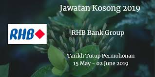 Jawatan Kosong Rhb Bank Group 15 May 02 June 2019 Marketing Kewarganegaraan