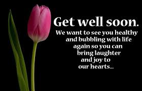 Not even a insert injury or illness! Get Well Soon Quotes Get Well Soon Messages For Loved Ones
