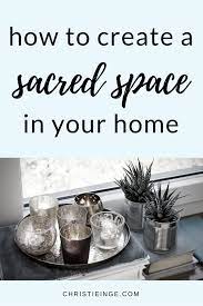 14 Ideas For Creating Sacred Space At Home Sacred Space Meditation Room Meditation Meaning