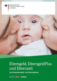 Rechte, fristen und pflichten von eltern. Bmfsfj Elterngeld Elterngeldplus Und Elternzeit