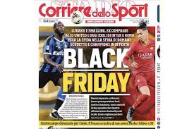 Most news media exists online these days, which is a shame. Black Friday Italian Newspaper Sparks Race Row With Front Page Headline On Lukaku Smalling Clash