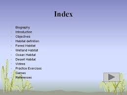 The environment in which an animal or plant normally lives or grows. Habitat Harry Padilla Lpez Marzo Mayo 2008 Tedu
