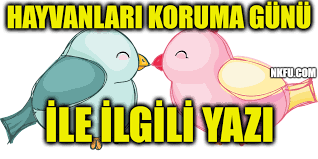 Hayvanlari Koruma Gunu Ile Ilgili Yazi Nkfu