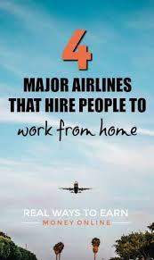Work At Home Jobs At Airlines Airline Jobs Working From Home Work From Home Jobs