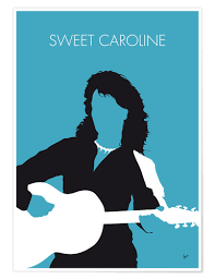 The audience can truly feel caroline's downward spiral into madness. Chungkong Neil Diamond Sweet Caroline Poster Online Bestellen Posterlounge De