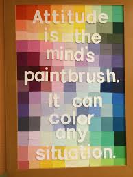 Bulletin Board Attitude Is The Mind S Paintbrush It Can Color Any Situation School Counselor Activities High School Bulletin Boards Bulletin Boards