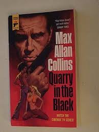 Quarry In The Black by Collins, Max Allan: Near Fine Softcover (2016)