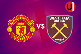 Manchester United vs West Ham EN VIVO: Dónde ver y horarios