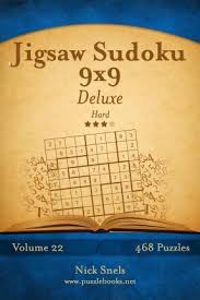Check spelling or type a new query. Jigsaw Sudoku 9x9 Deluxe Hard Volume 22 468 Logic Puzzles Nick Snels 9781505666939