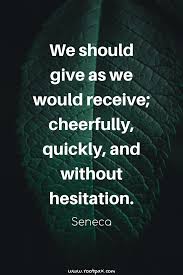 Give Back Help Others Kindness Generosity Compassion Make A Difference Quotes To Live By Life Quotes Integ Just Because Quotes Quotes To Live By Quotes