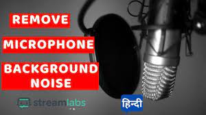 How To Remove Microphone Background Noise Mic Noise Using Streamlabs Obs Hindi Background Noise How To Remove Noise