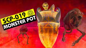 SCP-019 | Monster Pot (SCP Orientation) - YouTube