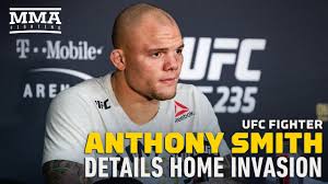 Anthony lionheart smith has been getting some pretty ridiculous criticism lately for having a hard time subduing a crackhead home invader that broke into his house last week. Anthony Smith Details Terrifying Home Invasion Mma Fighting Youtube