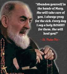 Says Padre Pio AFTER MY DEATH, I WILL DO MORE