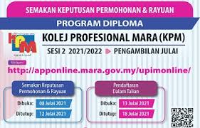 Permohonan kemasukan ke program diploma kolej profesional mara. Semakan Keputusan Permohonan Dan Rayuan Kolej Profesional Mara Kpm Sesi 2021 2022 Ambilan Julai Semakan Online 2021