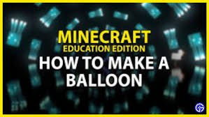 The full game was released on november 1, 2016. Fastest How To Make A Balloon On Minecraft Education Edition