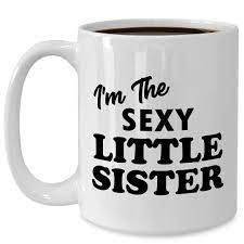 Amazon.com: Gifts for Sexy Little Sister Mug Tea Coffee Cup - Large 15oz  White Ceramic - Lil Sis Sib Sisterhood Siblings Day Family Reunion Birthday  - Funny Cute Gag Idea : Home & Kitchen