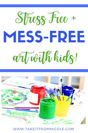 Less Mess Arts And Crafts A Few Of My Favorites Take It From Nicole In 2020 Easy Toddler Activities Arts And Crafts Toddler Activities