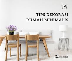 Guna membantu anda mendekorasi rumah dengan biaya murah, di bawah ini diminimalis sajikan cara praktisnya untuk anda. 16 Tips Dekorasi Rumah Minimalis Sebagai Panduan Anda