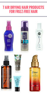 If you make a purchase using the links included, we may earn commission. 7 Air Drying Hair Products For Frizz Free Hair This Summer Mom Fabulous