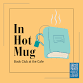 In Hot Mug Book Discussion Group event in Grosse Pointe Park, MI