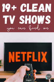 Best werewolf shows on netflix. The Best Clean T V Shows On Netflix Updated 2019 The Fervent Mama