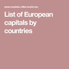 Total countries in europe along with their capitals 51 european countries with their capital regions switzerland,turkey, sweden,amsterdam,paris below are the list of european countries along with their capital regions. List Of European Capitals By Countries European Capitals Country