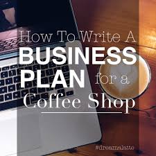 Check spelling or type a new query. The Coffee Shop Business Plan Dream A Latte
