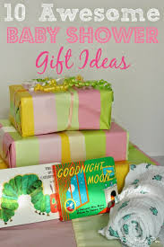10 Great Baby Shower Gift Ideas Unique Baby Shower Gifts Best Baby Shower Gifts Diy Baby Shower Gifts