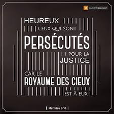 Matthieu 5 10 Heureux Ceux Qui Sont Persecutes Pour La Justice Car Le Royaume Des Cieux Est A Eux Rejoignez Nous Sur Http Www Infoc Bible Messages Jesus