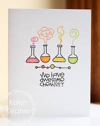 We Have Awesome Chemistry Valentine S Day Card By Kalyn Kepner For Paper Smooches Great Chemistry Greatche Paper Smooches Bullet Journal Ideas Pages Cards