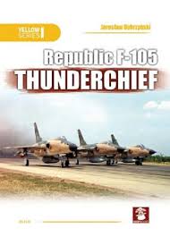 Aviation technology space channel 79.044 views5 years ago. Republic F 105 Thunderchief Yellow Series No 6138