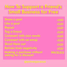 How To Support A Friend S Small Business For Free Here S A Few Tips Support Small Business Quotes Small Business Quotes Business Motivational Quotes