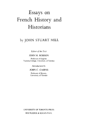 The Collected Works Of John Stuart Mill Volume Xx Essays On French History And Historians Online Library Of Liberty