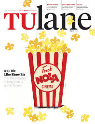 Tulane Magazine Spring 2011 By Tulane University Issuu