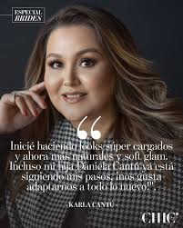 Desde pequeña, Karla Cantú sabía que el maquillaje formaría parte de su  vida. Y hoy junto a su hija Daniela Cantú, son el dúo perfecto para  maquillaje y arreglo de novias. . .