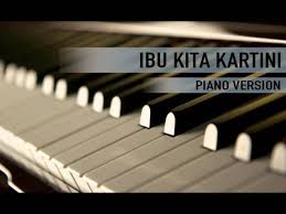 Not pianika ibu kita kartini menyambut hari kartini ✅. Ibu Kita Kartini Chords Chordify
