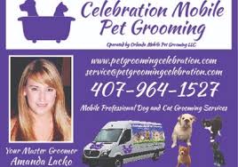 Maybe you would like to learn more about one of these? Celebration Mobile Pet Grooming 1420 Celebration Ave Kissimmee Fl 34747 Yp Com