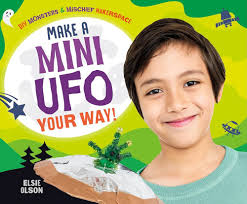 Make a Mini Ufo Your Way! (Diy Monsters & Mischief Makerspace): Olson,  Elsie: 9781532193187: Amazon.com: Books