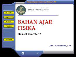 By noe wurdoyo 20070 views. Bahan Ajar Fisika Kelas X Semester 2 Ppt Download