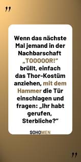 Sie wollen jemanden zum lachen bringen und sind auf der suche nach einem lustigen und originellen spruch? Lustige Spruche Lustig Witzig Funny Spruche Quote Qotd Tor Thor Wenn Das Nachste Mal Jemand In Der Urkomische Zitate Lustige Spruche Witzige Spruche