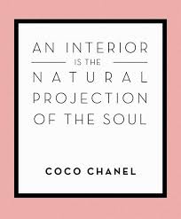 Wise Words From Coco Chanel Interior Design Quotes Design Quotes Quotes To Live By
